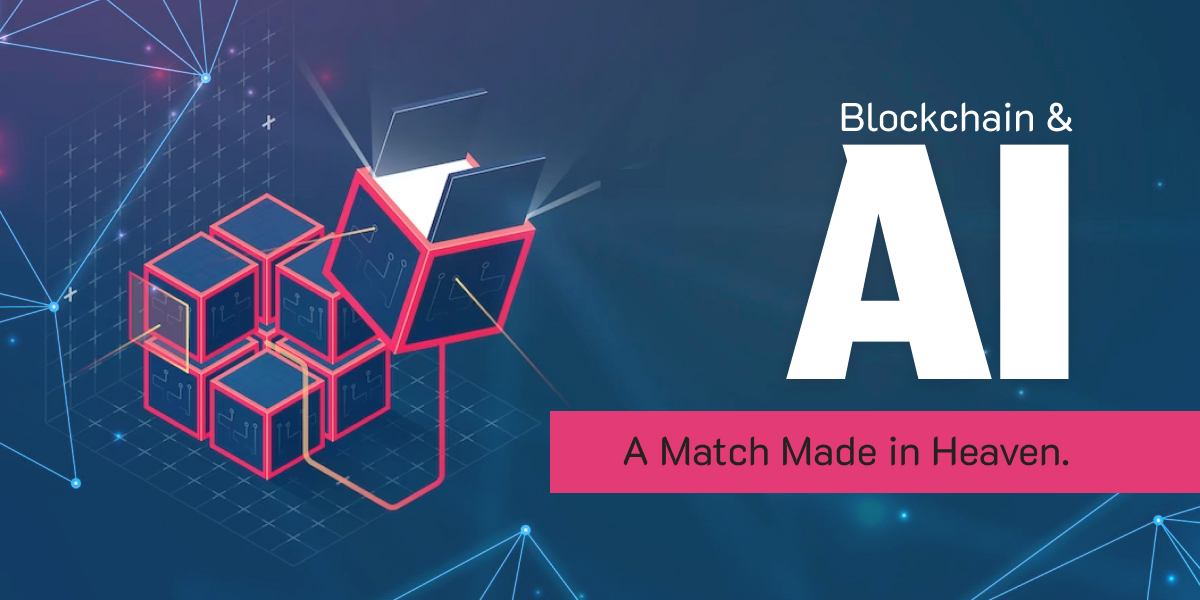 Blockchain and Ai: A Match Made in Heaven