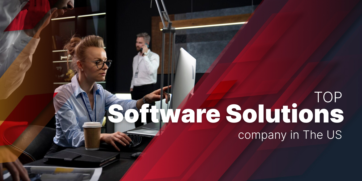 Top Software Solutions Provider In The US Region 