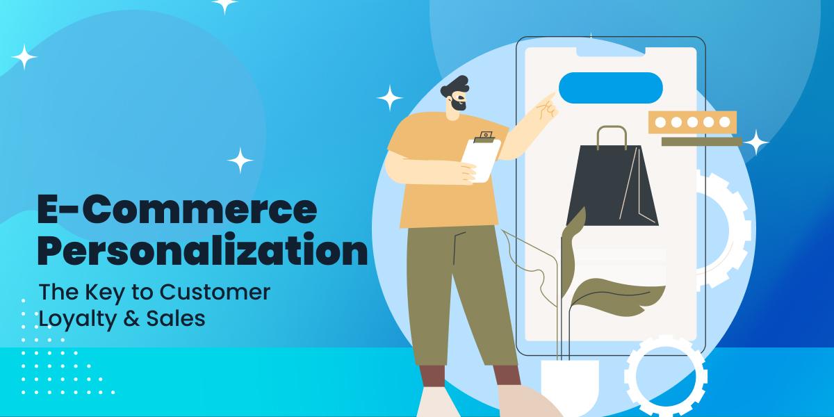 Enhancing Customer Experience in E-commerce through Personalization